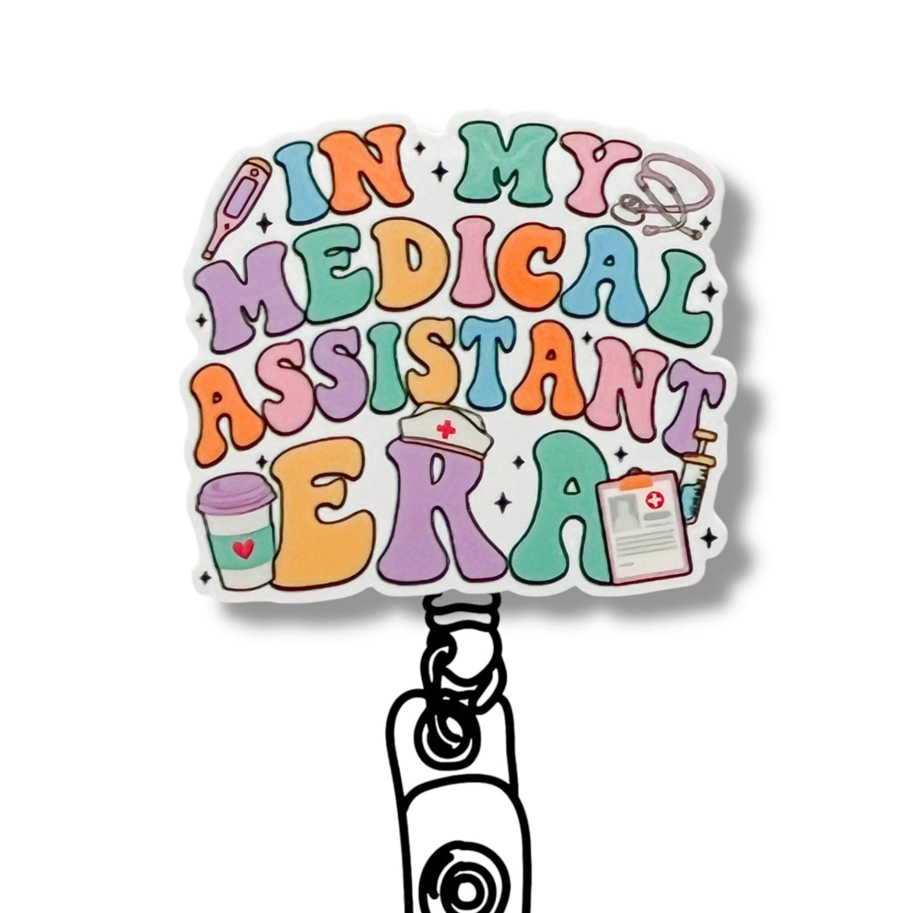 Acrylic In My Medical Assistant Area Badge Topper + Reel - | Happie Potato Image 1