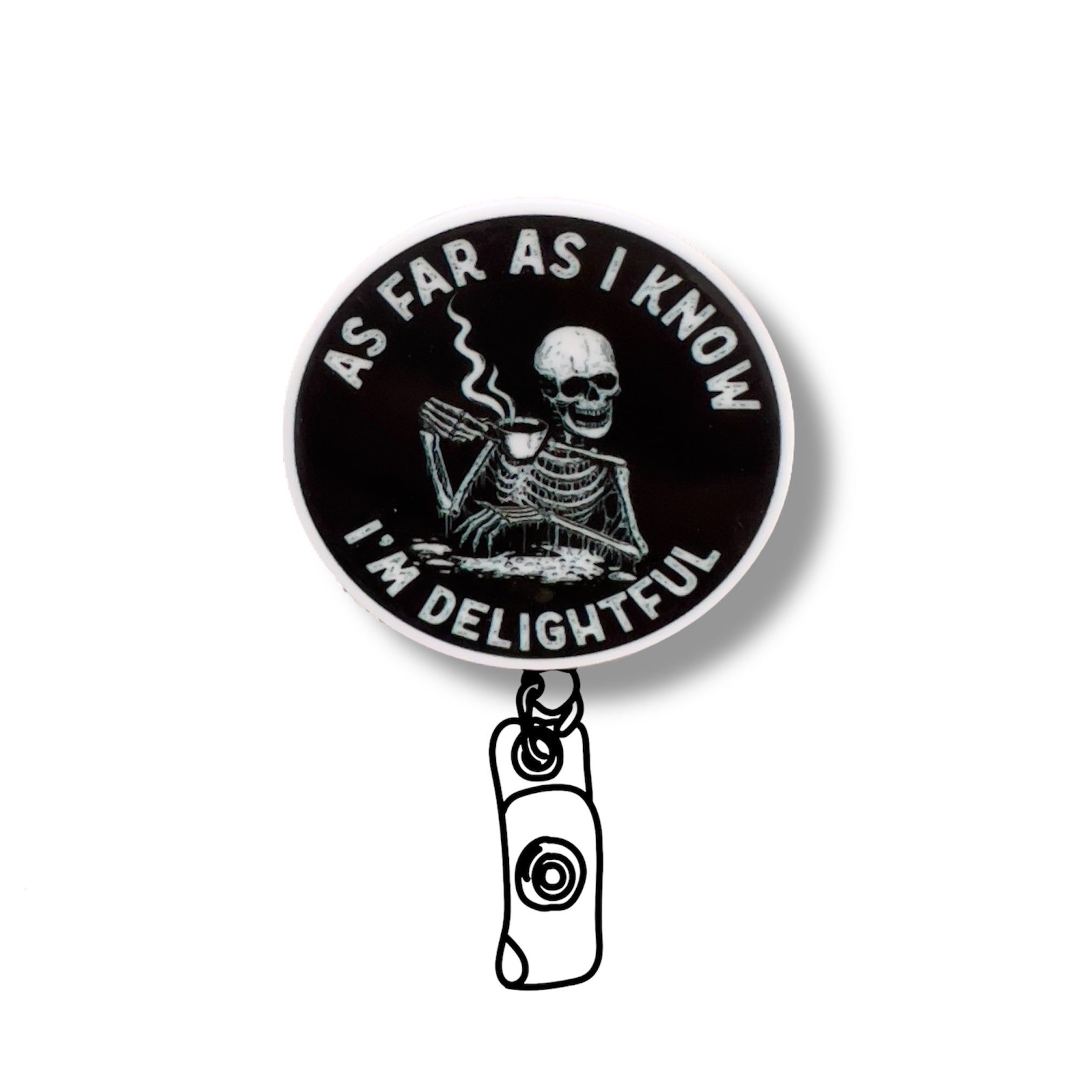 Acrylic As Far As I know I’m Delightful Badge Topper + Reel - | Happie Potato Image 2