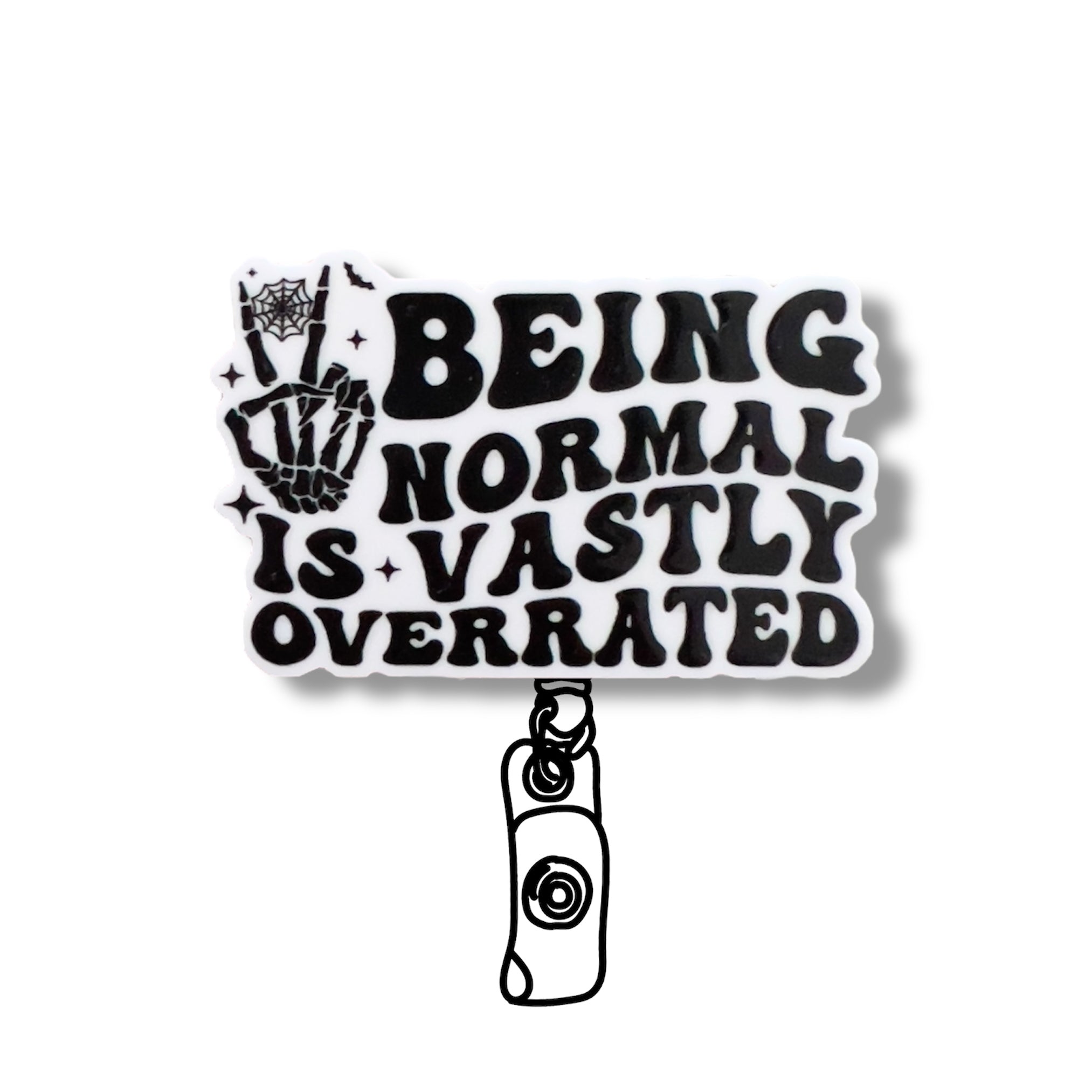 Acrylic Being Normal Is Vastly Overrated Badge Topper + Reel - | Happie Potato Image 2