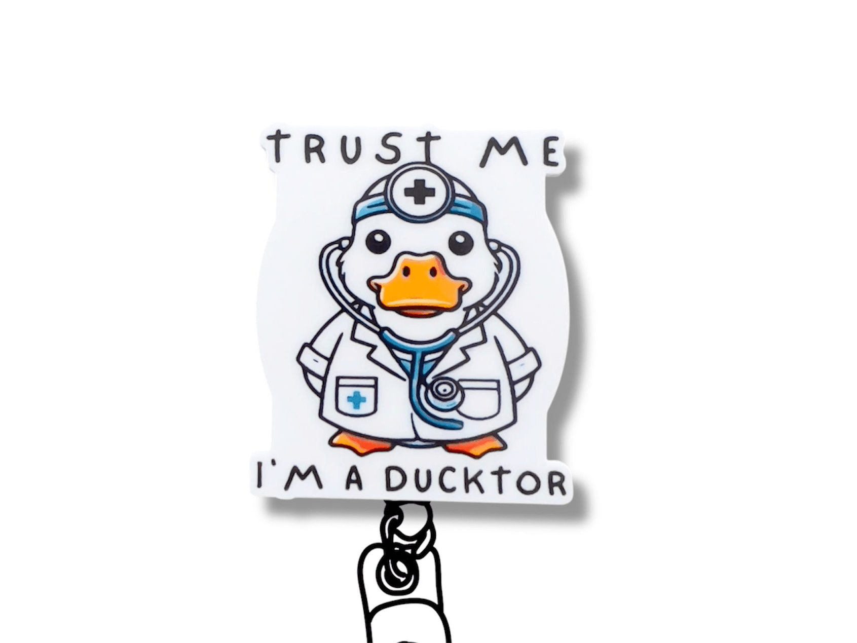 Acrylic Trust Me I’m A Ducktor Badge Topper + Reel - | Happie Potato Image 1