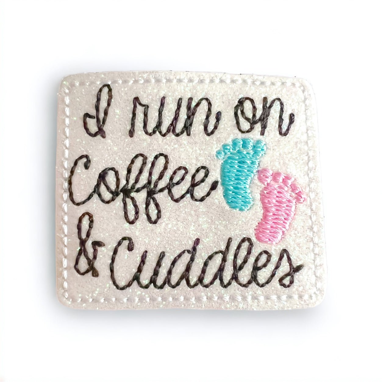 Vinyl I Run On Coffee & Cuddles Badge Topper + Reel - | Happie Potato Image 1