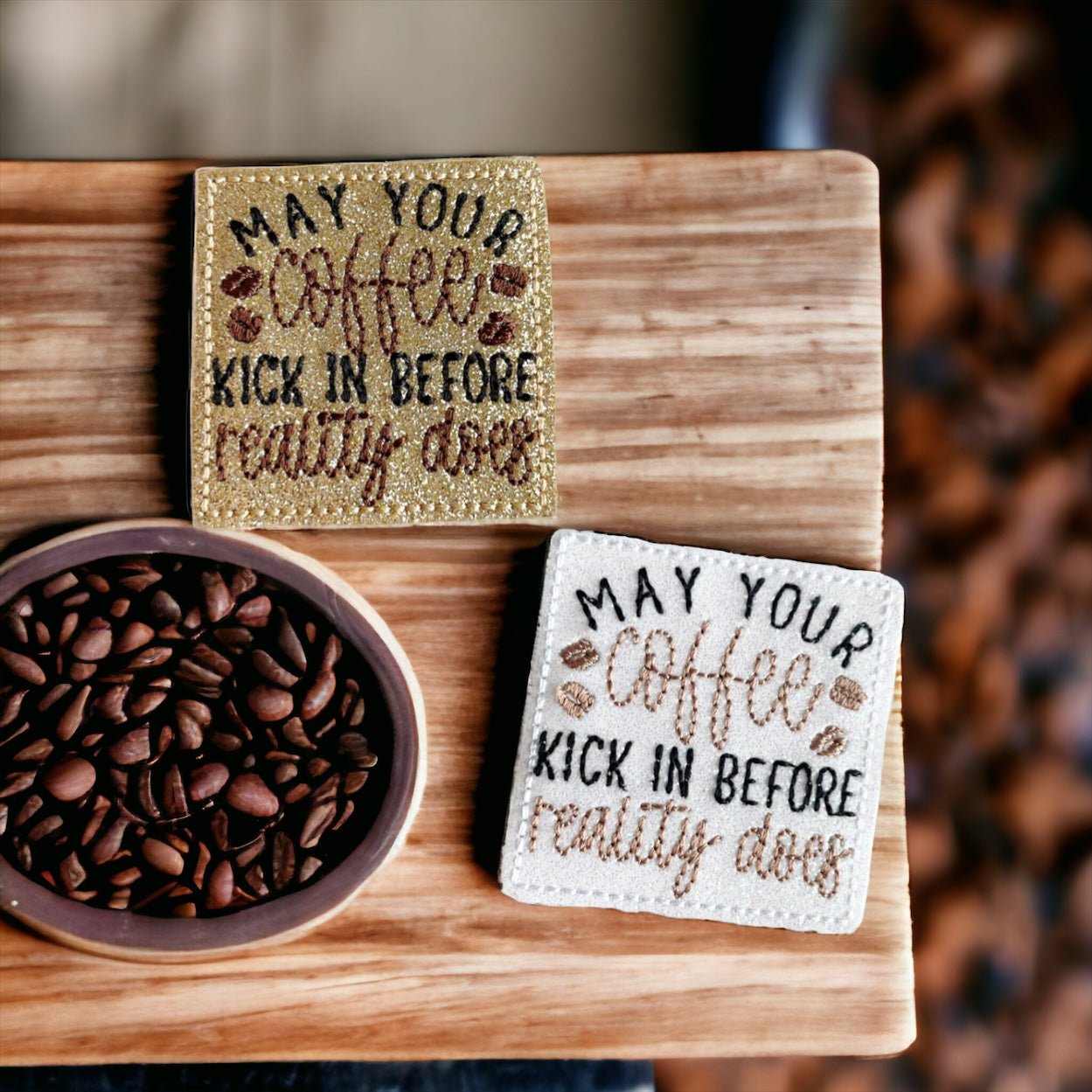 Vinyl May Your Coffee Kick In Before Reality Does Badge Topper + Reel - | Happie Potato Image 2