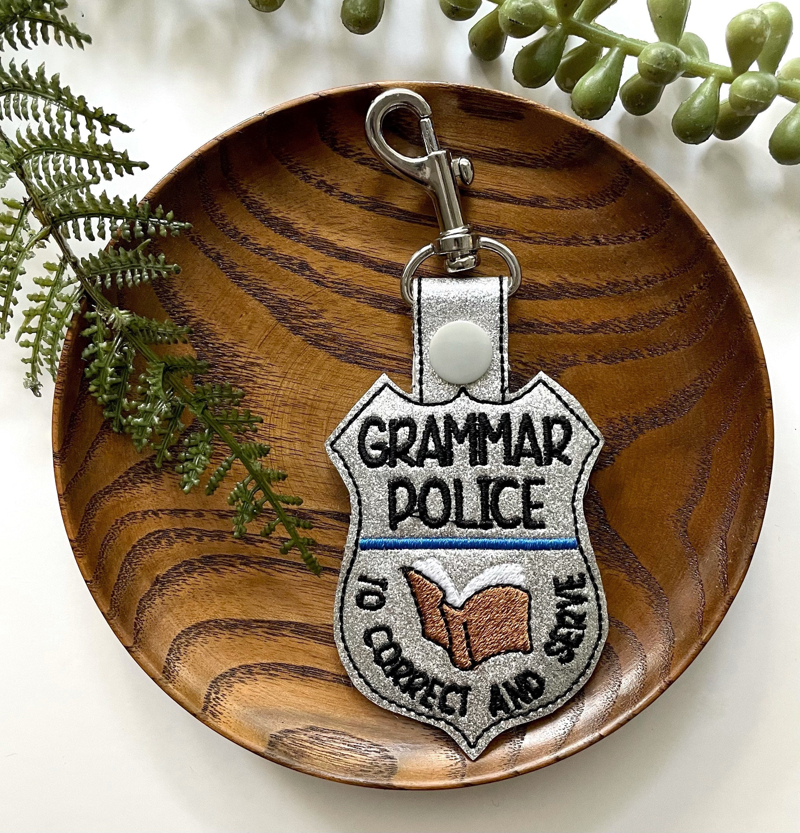 Grammar Police Keychain - Funny Badge - | Happie Potato Image 2