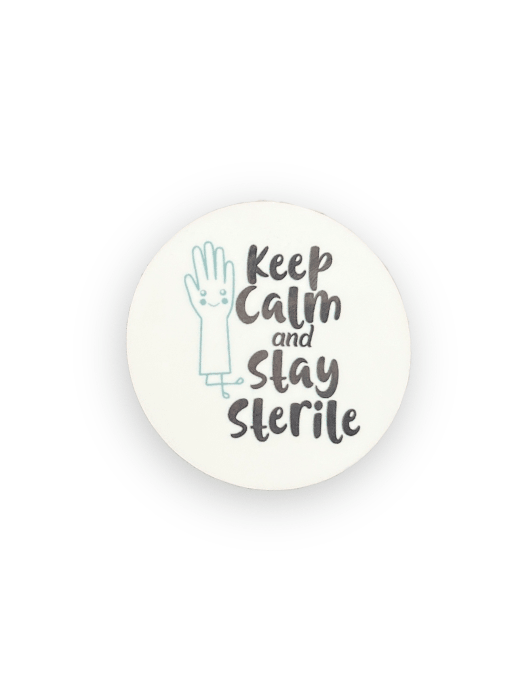 Acrylic Keep Calm and Stay Sterile Badge Topper + Reel - | Happie Potato Image 1