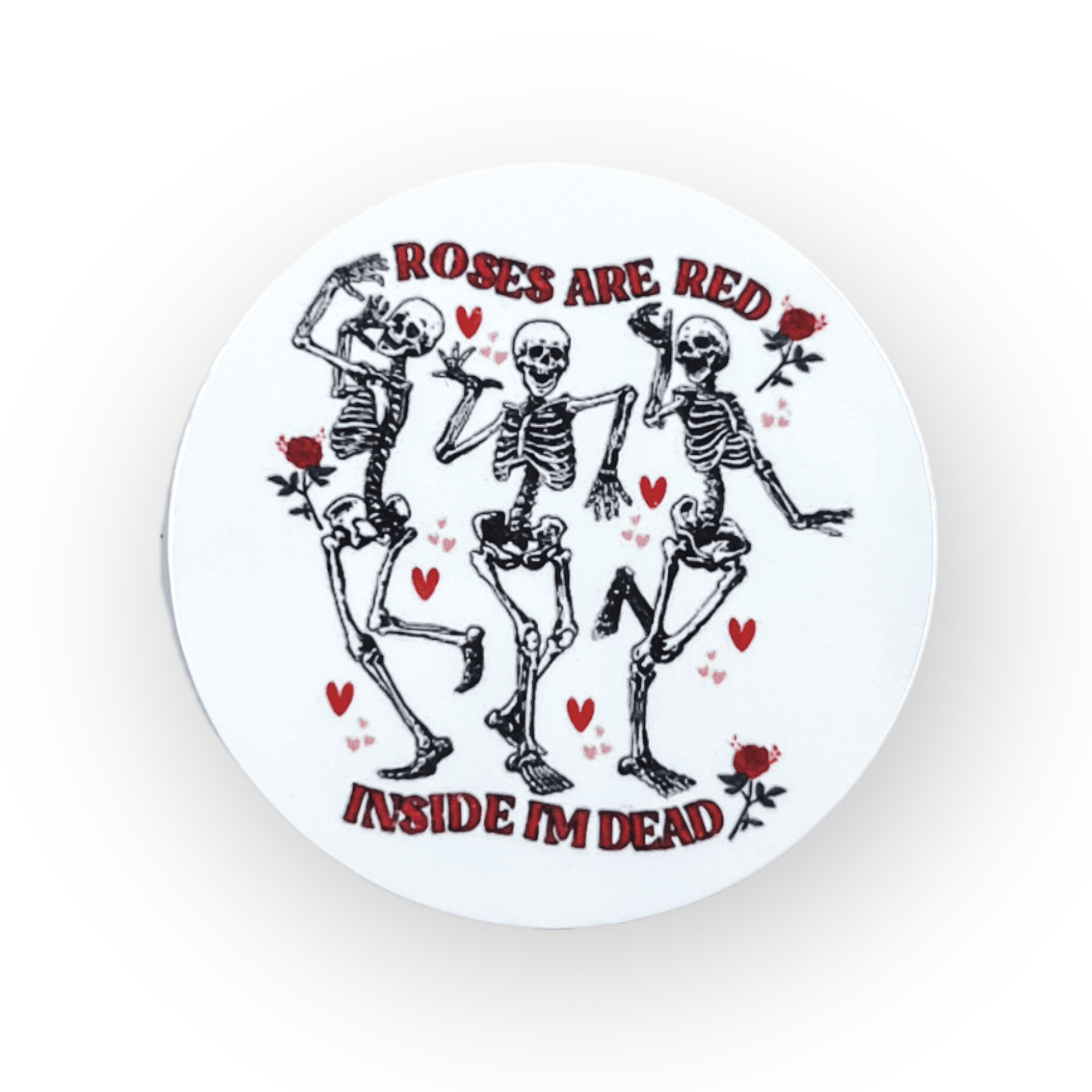Acrylic Rose's Are Red Dead Inside Badge Topper + Reel - | Happie Potato Image 1