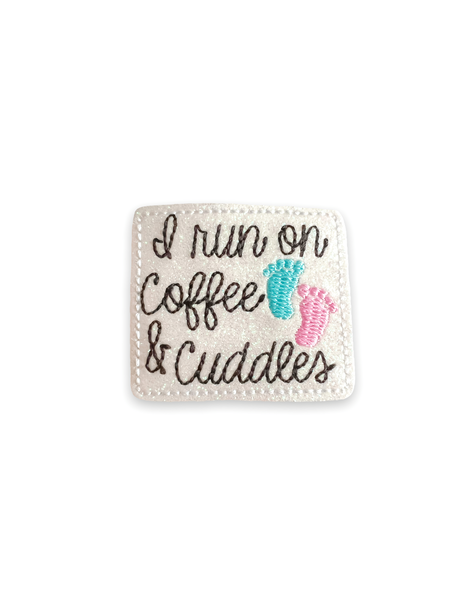 Vinyl I Run On Coffee & Cuddles Badge Topper + Reel - | Happie Potato Image 2