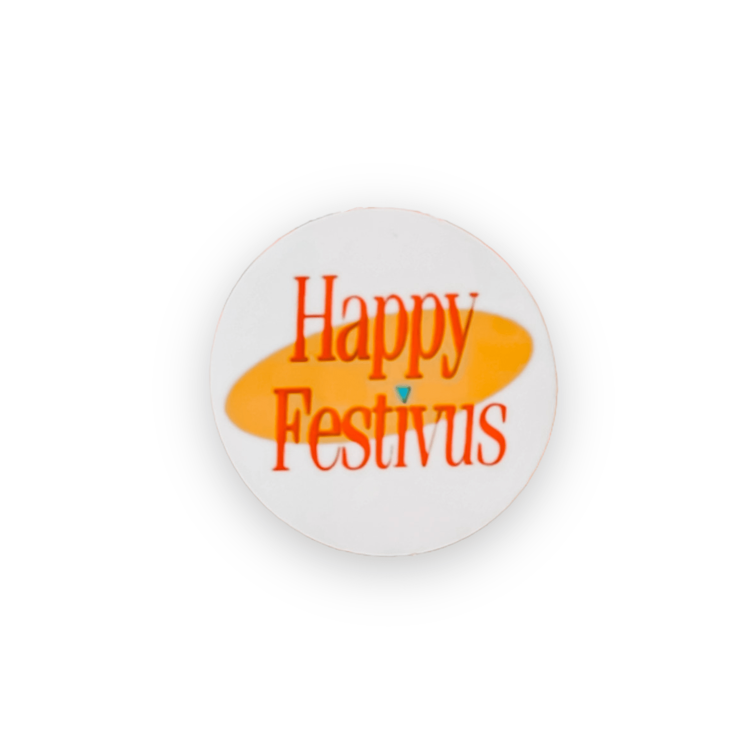 Acrylic Happy Festivus Badge Topper + Reel - | Happie Potato Image 1
