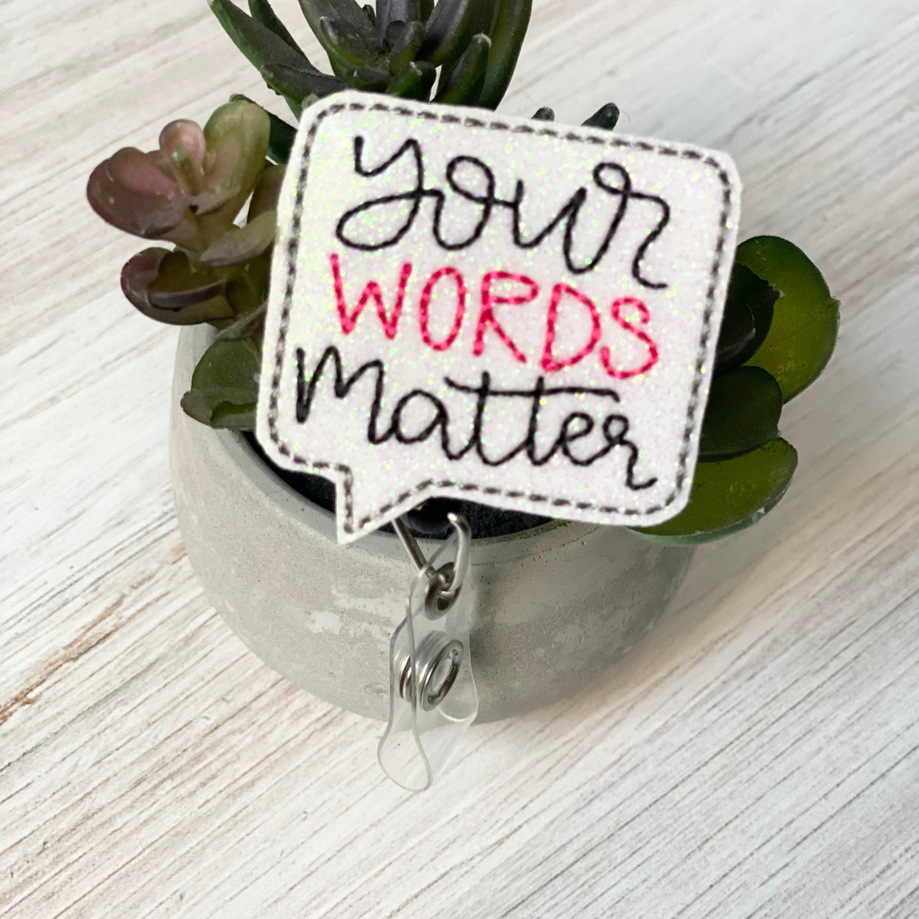 Vinyl Your Words Matter Badge Topper + Reel - | Happie Potato Image 4