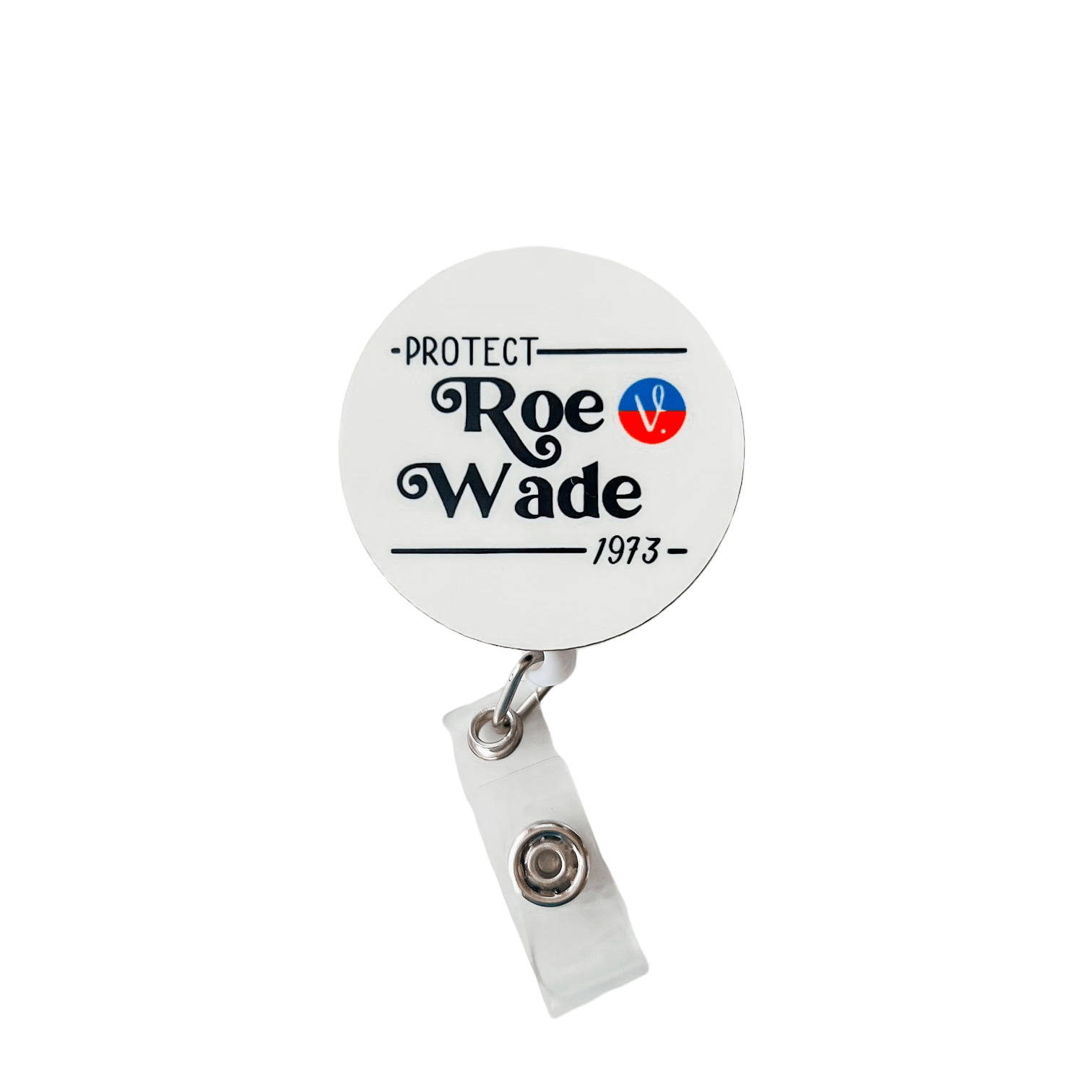Roe vs. Wade Badge Topper + Reel - | Happie Potato Image 1