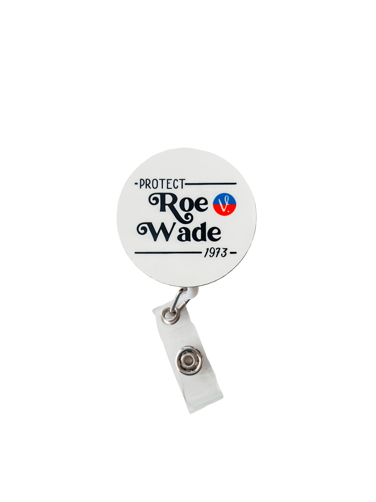 Roe vs. Wade Badge Topper + Reel - | Happie Potato Image 1
