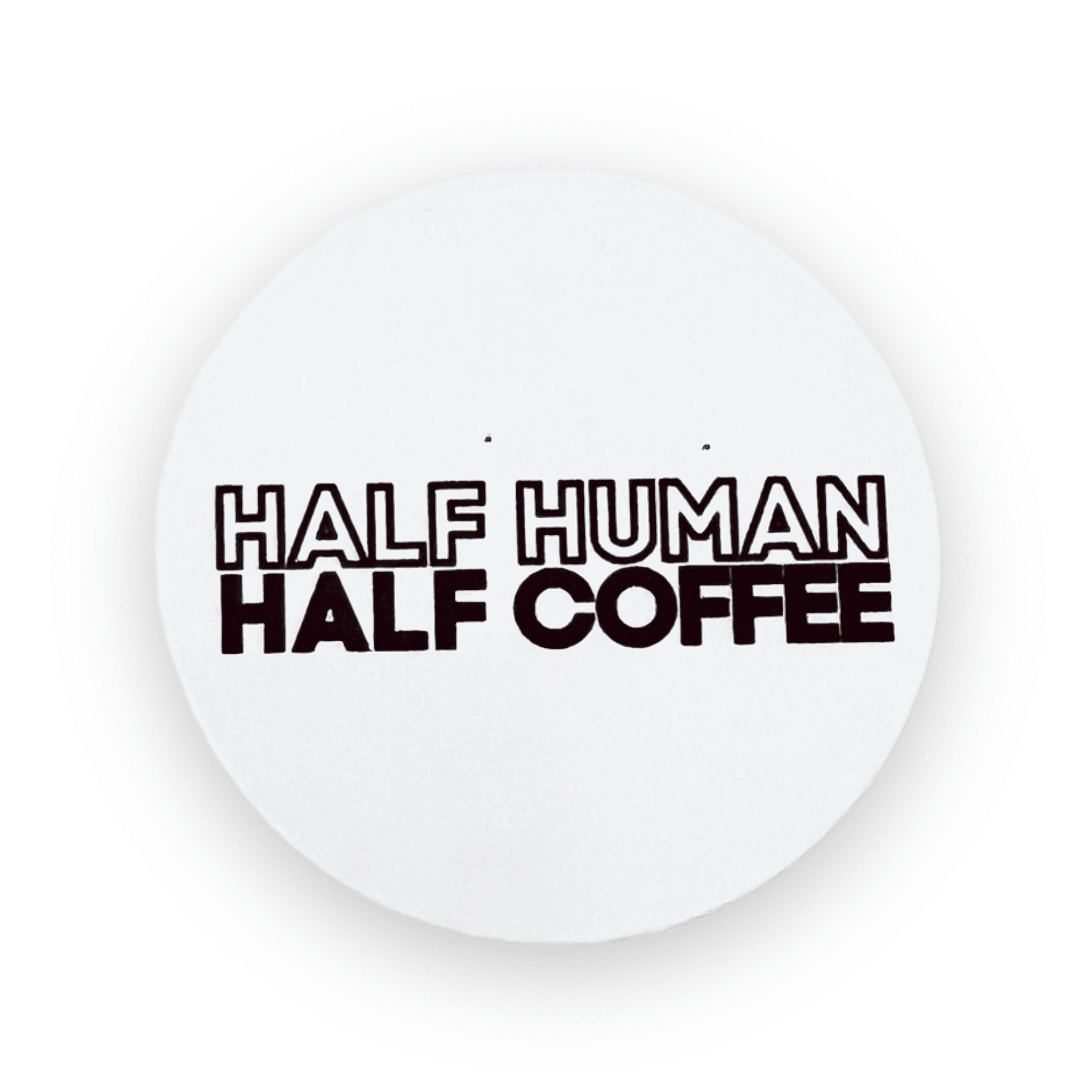 Half Human Half Coffee Black Badge Topper + Reel - | Happie Potato Image 1