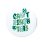 Acrylic Can't Pinch This Badge Topper + Reel - | Happie Potato Image 1