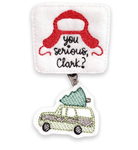 Felt – You Serious, Clark? Christmas Vacation Badge Reel - | Happie Potato Image 1